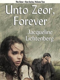 02 Unto Zeor, Forever, by Jacqueline Lichtenberg (ePub/Kindle)