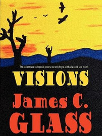 Visions: A Science Fiction Novel. by James C. Glass (ePub/Kindle)