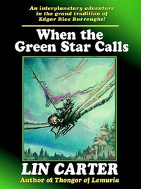 When the Green Star Calls, by Lin Carter (ePub/Kindle)