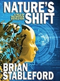 Nature's Shift A Tale of the Biotech Revolution, by Brian Stableford (ePub)