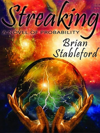 Streaking: A Novel of Probability, by Brian Stableford (ePub)