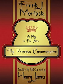 The Princess Casamassima, by Frank J. Morlock (ePub/Kindle)