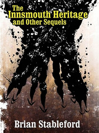 The Innsmouth Heritage and Other Sequels, by Brian Stableford (ePub/Kindle)