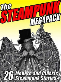 The Steampunk MEGAPACK™ (ePub/Kindle)
