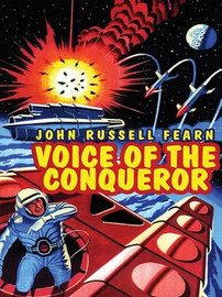 Voice of the Conqueror: A Classic Science Fiction Novel, by John Russell Fearn (ePub/Kindle)