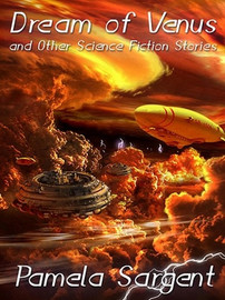 Dream of Venus and Other Science Fiction Stories, by Pamela Sargent (ePub/Kindle)