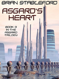 Asgard's Heart: A Science Fiction Novel: The Asgard Trilogy, Book Three, by Brian Stableford (ePub/Kindle)