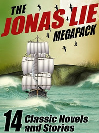 The Jonas Lie MEGAPACK™: 14 Classic Novels and Stories (ePub/Kindle)