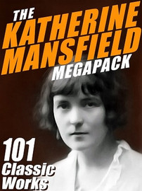 The Katherine Mansfield MEGAPACK™ (ePub/Kindle)