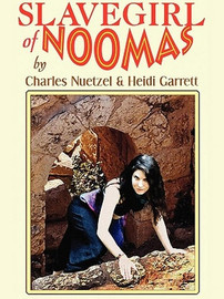 Slavegirl of Noomas, by Charles Nuetzel and Heidi Garrett (ePub/Kindle)