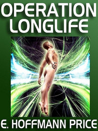 Operation Longlife, by E. Hoffmann Price (ePub/Kindle)