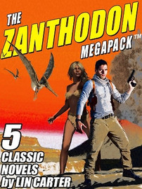 The Zanthodon MEGAPACK™, by Lin Carter  (ePub/Kindle)