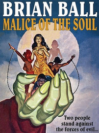 Malice of the Soul, by Brian Ball (ePub/Kindle)