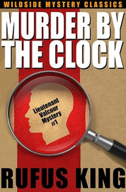 Murder by the Clock (Lt. Valcour #1), by Rufus King (ePub/Kindle)