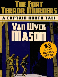 Captain Hugh North 03: The Fort Terror Murders, by Van Wyck Mason (epub/Kindle/pdf)