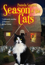 Season of the Cats, by Pamela Sargent (Hardcover)