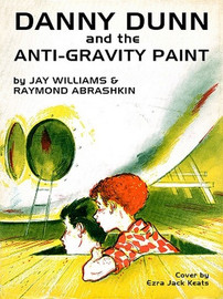 01 Danny Dunn and the Anti-Gravity Paint, by Raymond Abrashkin and Jay Williams (Paperback)