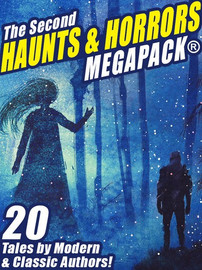 The Second Haunts & Horrors MEGAPACK™ (ePub/Kindle/pdf)