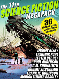 The 11th Science Fiction MEGAPACK®: 36 Modern and Classic Science Fiction Stories (Epub/Kindle/pdf)