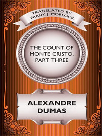 The Count of Monte Cristo, Part Three (A play), by Alexandre Dumas (ePub)