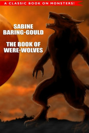 The Book of Were-Wolves, by Sabine Baring-Gould (Paperback)