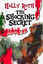 The Shocking Secret, by Holly Roth (Paperback)