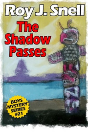 The Shadow Passes (Boys Mystery Series, Book 21), by Roy J. Snell (Paperback)