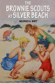 5. The Brownie Scouts at Silver Beach, by Mildred A. Wirt (paper)