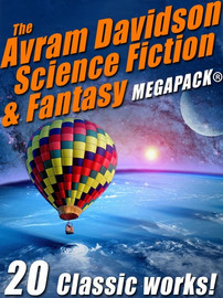 The Avram Davidson Science Fiction & Fantasy MEGAPACK®  (Paperback)