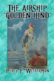 The Airship "Golden Hind", by Percy F. Westerman (Paperback)