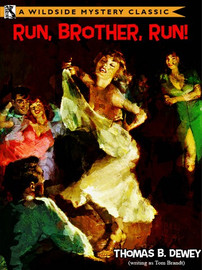 Run, Brother, Run!, by Thomas B. Dewey (epub/Kindle/pdf)