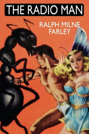 The Radio Man, by Ralph Milne Farley (Paperback)