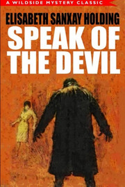 Speak of the Devil, by Elisabeth Sanxay Holding (Paperback)