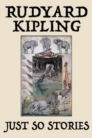 Just So Stories, by Rudyard Kipling (Trade Paperback)