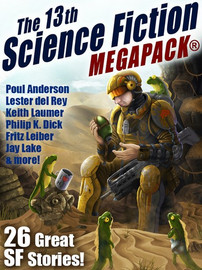 The 13th Science Fiction MEGAPACK® (epub/Kindle/pdf)