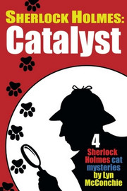 Sherlock Holmes: Catalyst, by Lyn McConchie (paperback)