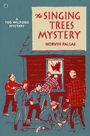 04. The Singing Trees Mystery, by Norvin Pallas (epub/Kindle/pdf)