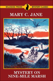 Mystery on Nine-Mile Marsh, by Mary C. Jane (trade paperback)