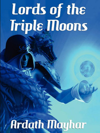 Lords of the Triple Moon, by Ardath Mayhar  (epub/Kindle/pdf)