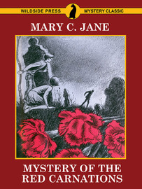 Mystery of the Red Carnations, by Mary C. Jane (epub/Kindle/PDF)