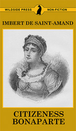 Citizeness Bonaparte, by Imbert de Saint-Armand (Paperback)
