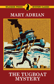 The Tugboat Mystery, by Mary Adrian (Paperback)