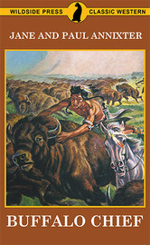 Buffalo Chief, by Jane Annixter (Paperback)