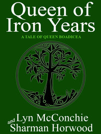 Queen of Iron Years, by Lyn McConchie and Sharman Horwood (Paperback)