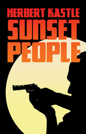 Sunset People, by Herbert Kastle (Paperback)