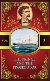 The Prince and the Prosecutor: The Mark Twain Mysteries #3, by Peter J. Heck (Paperback)