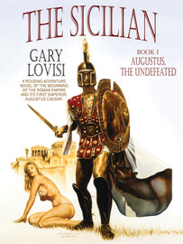 The Sicilian, Book 1: Augustus, The Undefeated, by Gary Lovisi (epub/Kindle/pdf)