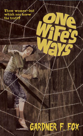 One Wife's Ways, by Gardner Fox (Paperback)