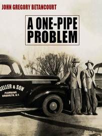 A One-Pipe Problem, by John Gregory Betancourt (epub/Kindle/pdf)