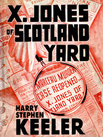 X. Jones—Of Scotland Yard, by Harry Stephen Keeler (epub/Kindle/pdf)